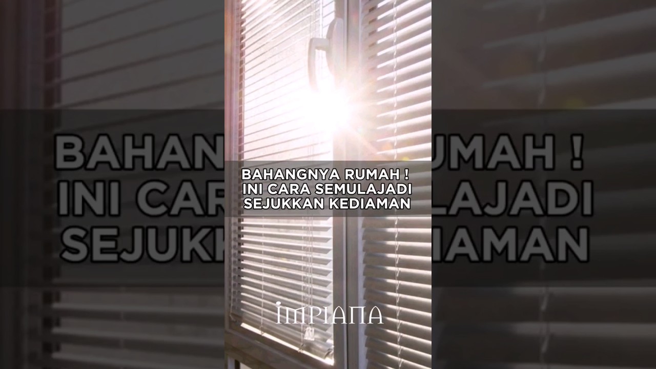 Bahangnya Rumah! Ini Cara Semulajadi Sejukkan Kediaman