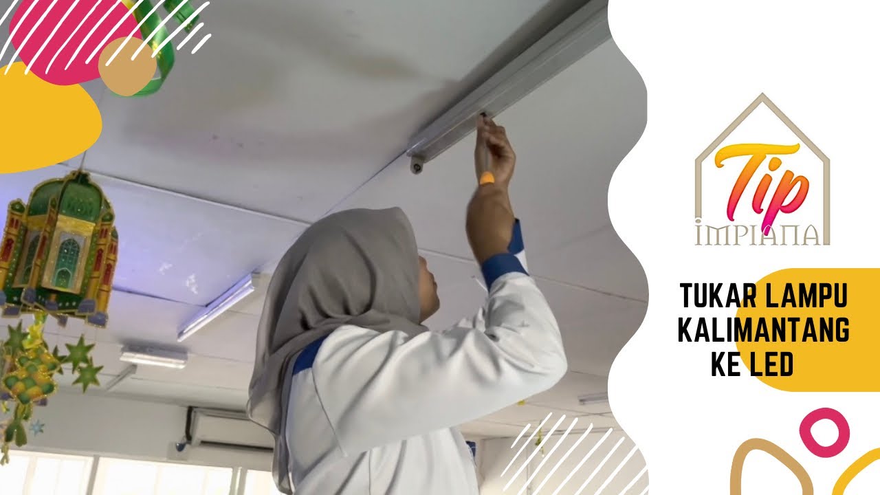 Tip Impiana - Tukar Lampu Kalimantang Ke LED