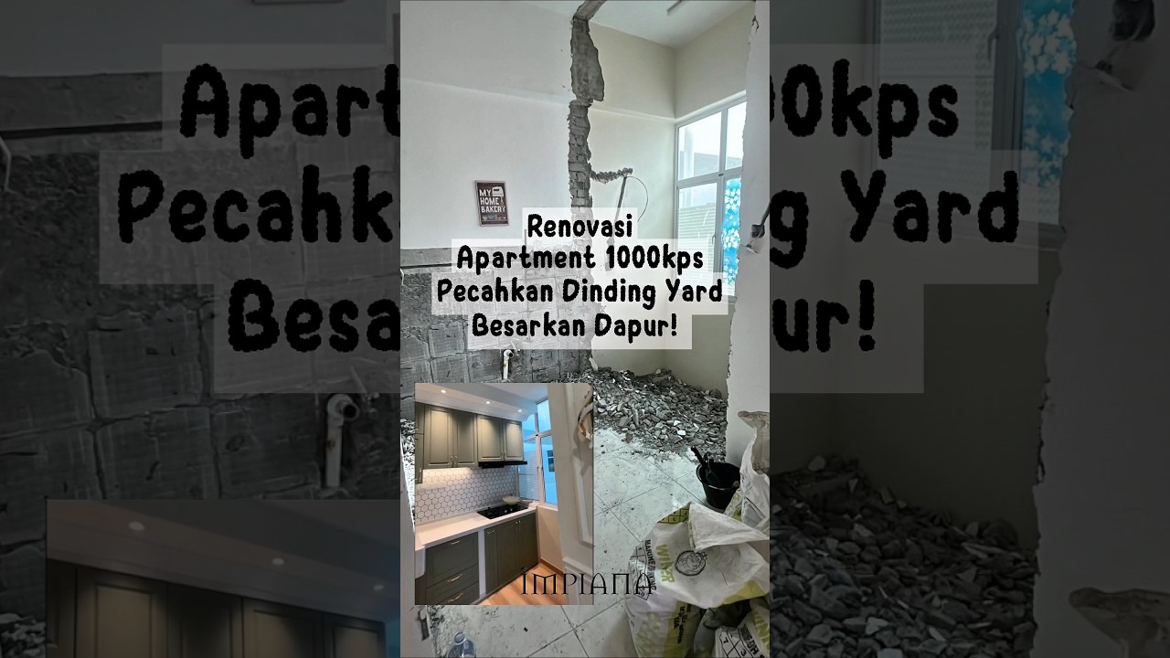 Renovasi Apartment 1,000kps Pecahkan Yard Besarkan Dapur!