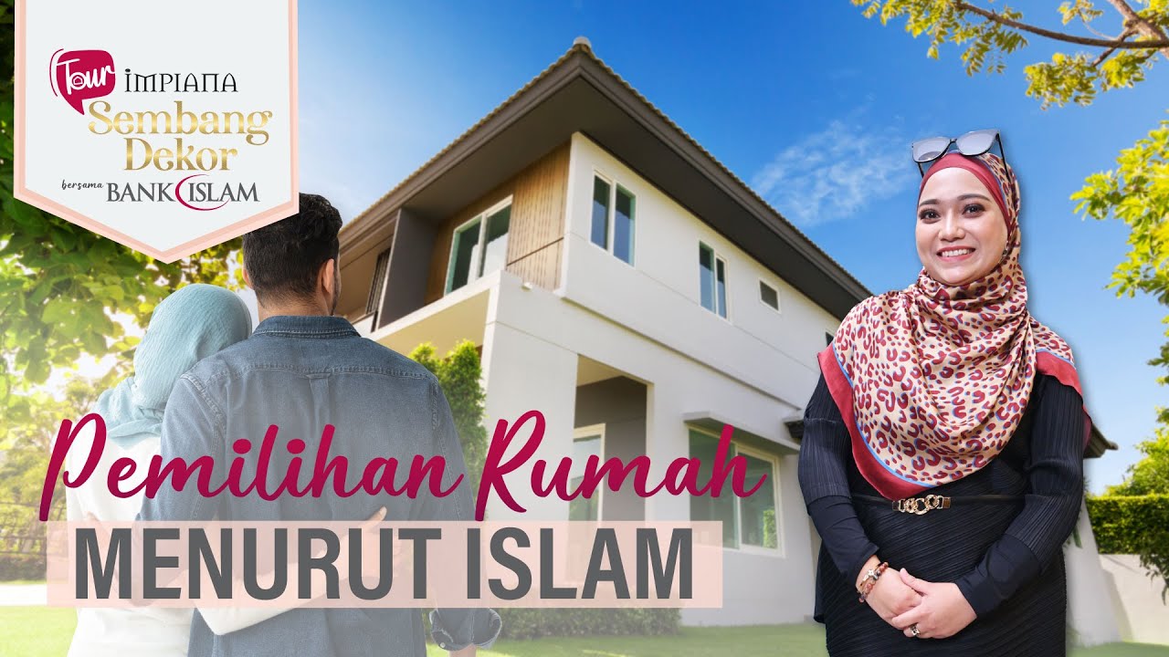 Pemilihan Rumah Menurut Islam