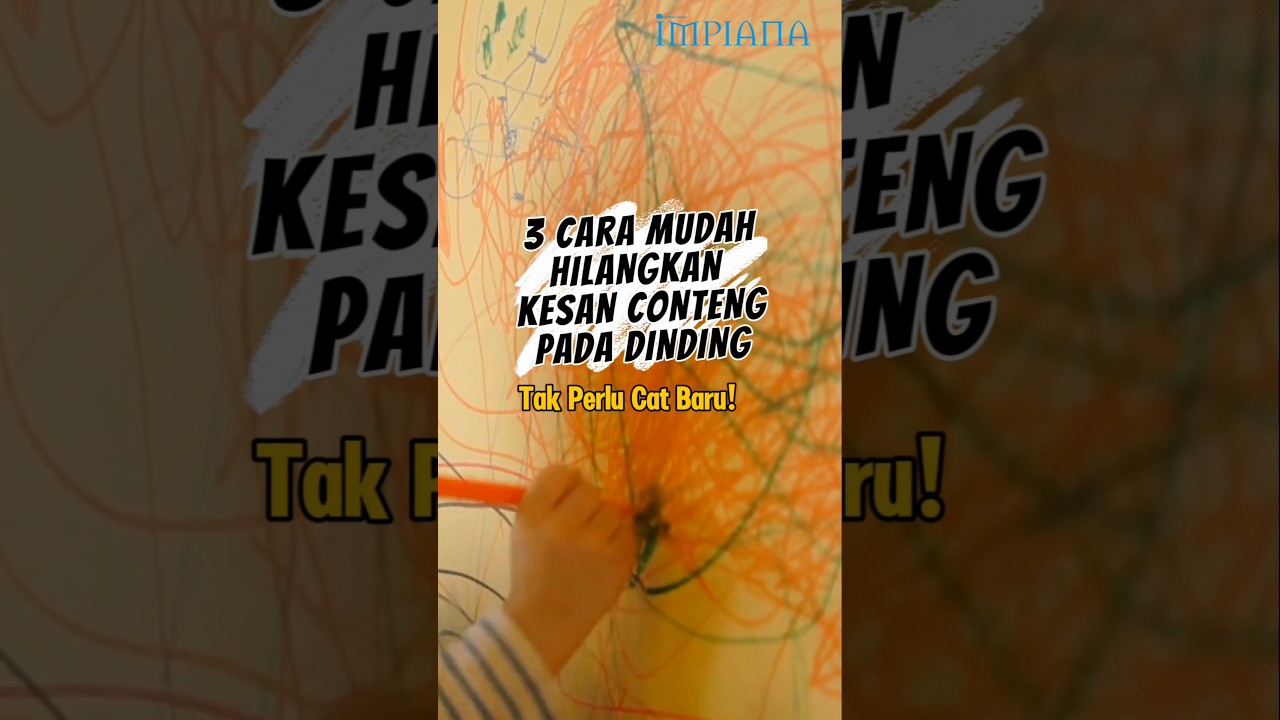 3 Cara Mudah Hilangkan Kesan Conteng Pada Dinding