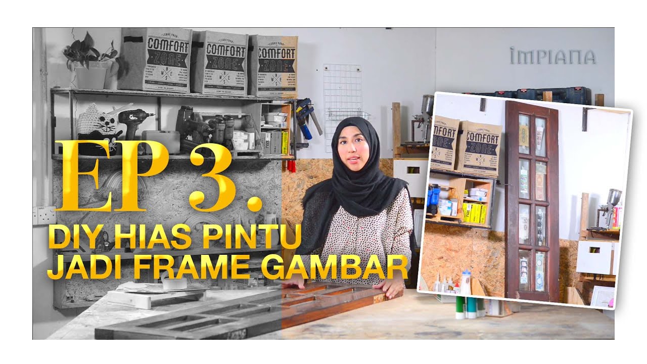 DIY Pintu Lama Jadi Tempat Frame Gambar | Buat Sendiri #StayAtHome EP 3