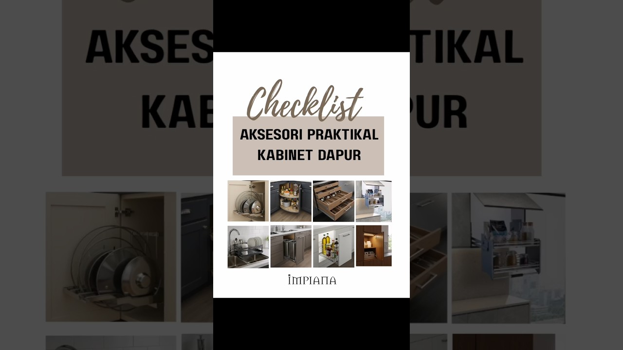 Checklist aksesori praktikal kabinet dapur