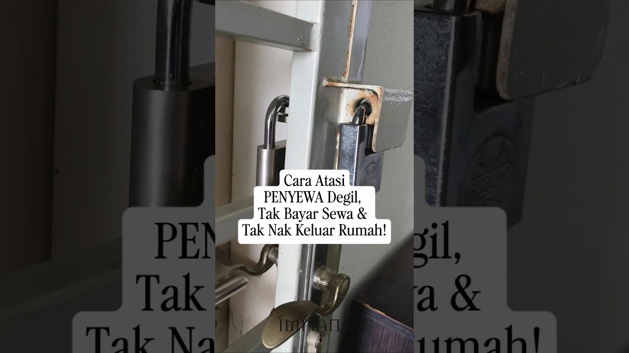 Cara Atasi Penyewa Degil, Tak Bayar Sewa & Tak Nak Keluar Rumah!
